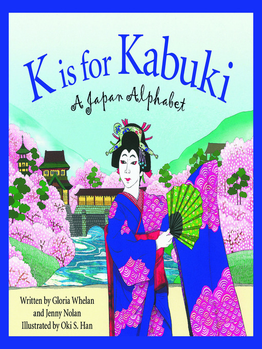 Gloria Whelan创作的K is for Kabuki作品的详细信息 - 可供借阅